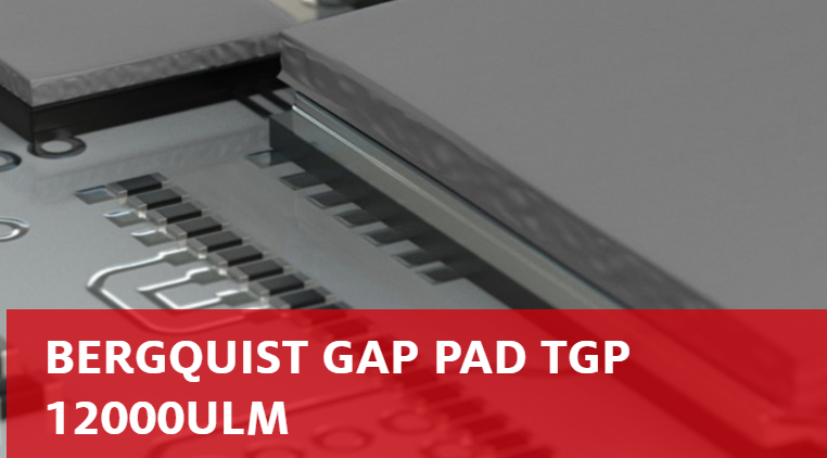 Gap Pad - Thermal Conductivity: 12.0 W/m-K